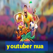 youtuber nua